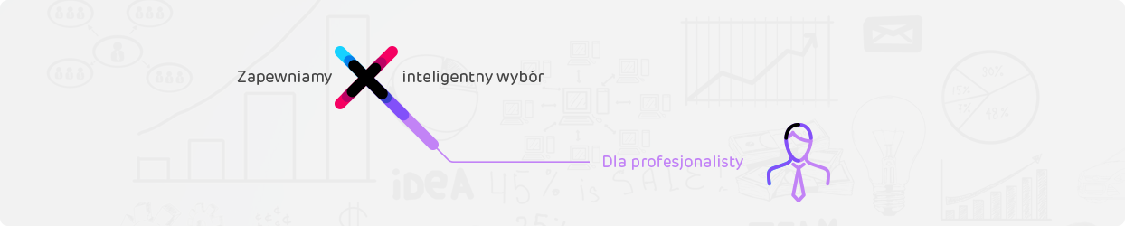 Zapewniamy inteligentny wybór dla profesjonalisty